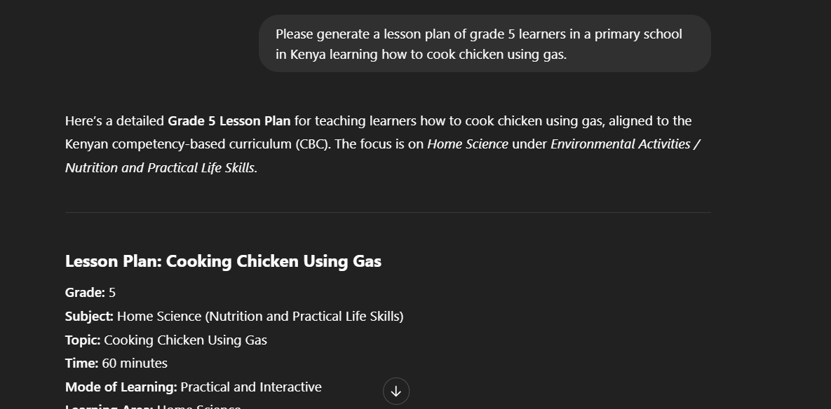 SyntaxKariuki's tweet image. Day 1.

Using ChatGPT to generate a detailed lesson plan for grade 5 learners in Kenya, learning how to cook chicken.
@alx_africa #ALX_AiSK
