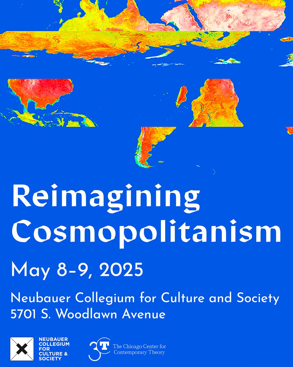 3CT (@uchicago3ct) on Twitter photo Join us on May 8–9, 2025 at <a href="/UChiCollegium/">Neubauer Collegium</a> for Reimagining Cosmopolitanism. This conference brings together contributors to the forthcoming Oxford Handbook of Cosmopolitanism and marks the culmination of the Reimagining Cosmopolitanism project
ccct.uchicago.edu/events/reimagi… Join us on May 8–9, 2025 at <a href="/UChiCollegium/">Neubauer Collegium</a> for Reimagining Cosmopolitanism. This conference brings together contributors to the forthcoming Oxford Handbook of Cosmopolitanism and marks the culmination of the Reimagining Cosmopolitanism project
ccct.uchicago.edu/events/reimagi…