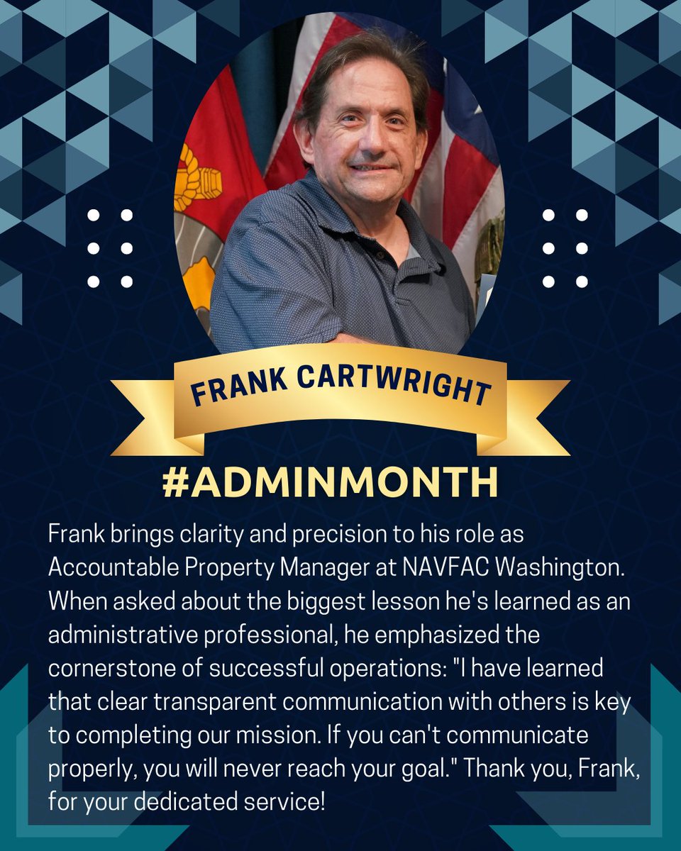 NAVFAC's tweet image. Frank Cartwright, Accountable Property Manager at NAVFAC Washington, shares why he thinks communication is so important.

#AdminMonth #AdminProfessionals