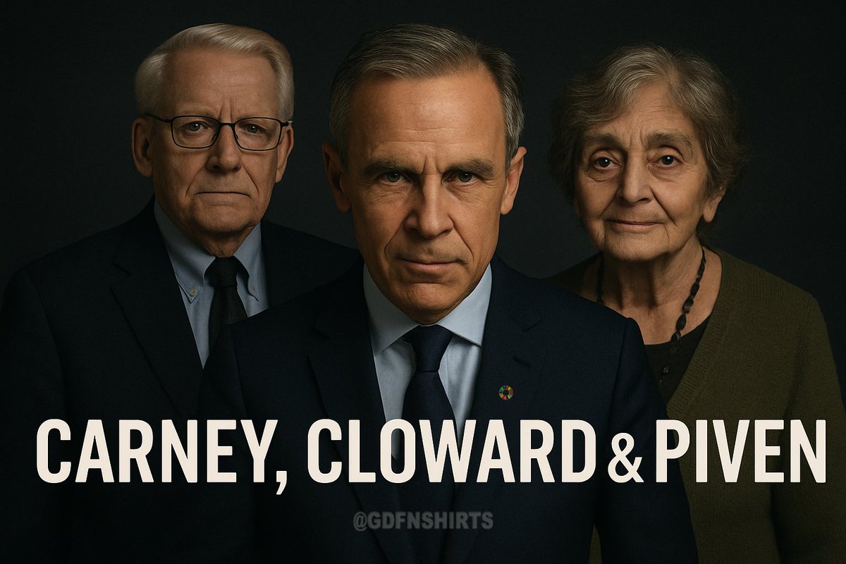 GdfnShirts's tweet photo. If you're unfamiliar with Cloward &amp; Piven strategy, it's a plan developed in the 60's by sociologists Cloward &amp; Piven (Mark Carney's wife's aunt) focused on overloading systems in order to push radical socialist reforms &amp; it's hard to argue it's not been implemented in Canada🧵 https://t.co/oiyQZ8qUDI