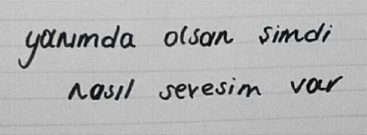 Yanımda olsan şimdi 
nasıl sevesim var