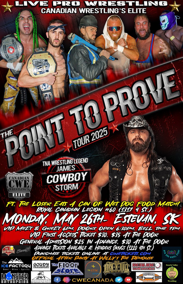CWE Returns to Estevan, Saskatchewan on Monday, May 26th!

Ft TNA Legend <a href="/JamesStormBrand/">James Storm</a>, The Loser Eats A Can Of Wet Dog Food Match, <a href="/HotshotDannyD/">Hotshot Danny Duggan</a>, <a href="/CrudeOilCodyMac/">Cody Mac</a>, <a href="/ronnieattitude/">Ronnie Attitude</a>, <a href="/shaunmartens/">Headline Shaun Martens</a>, &amp; more!