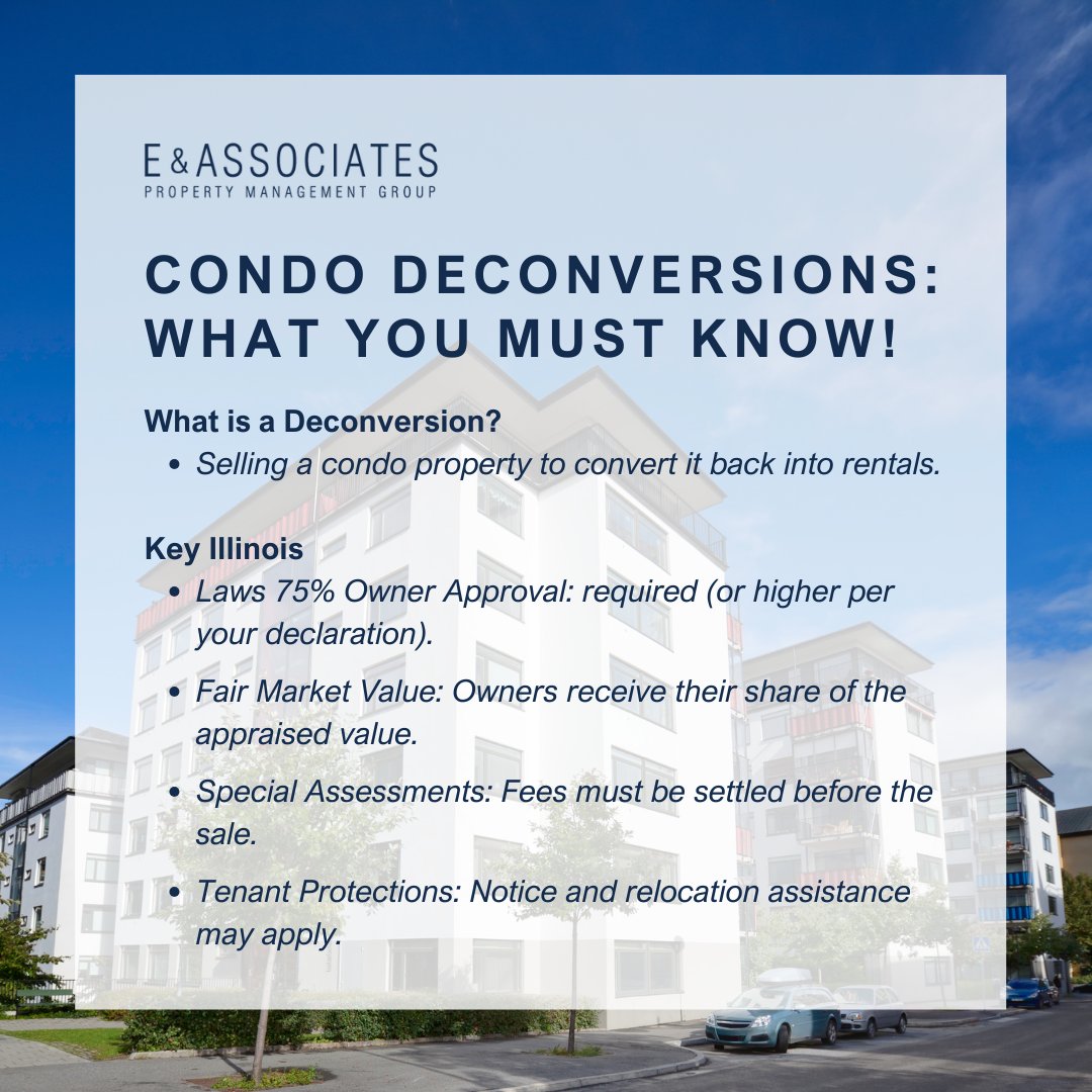EAPROPERTYMGNT's tweet image. A condo deconversion involves selling a property for conversion into rental units. Illinois law requires 75% owner approval, fair market value compensation, and covers tenant protections. Consider financial impacts, legal guidance, and future housing plans before the sale