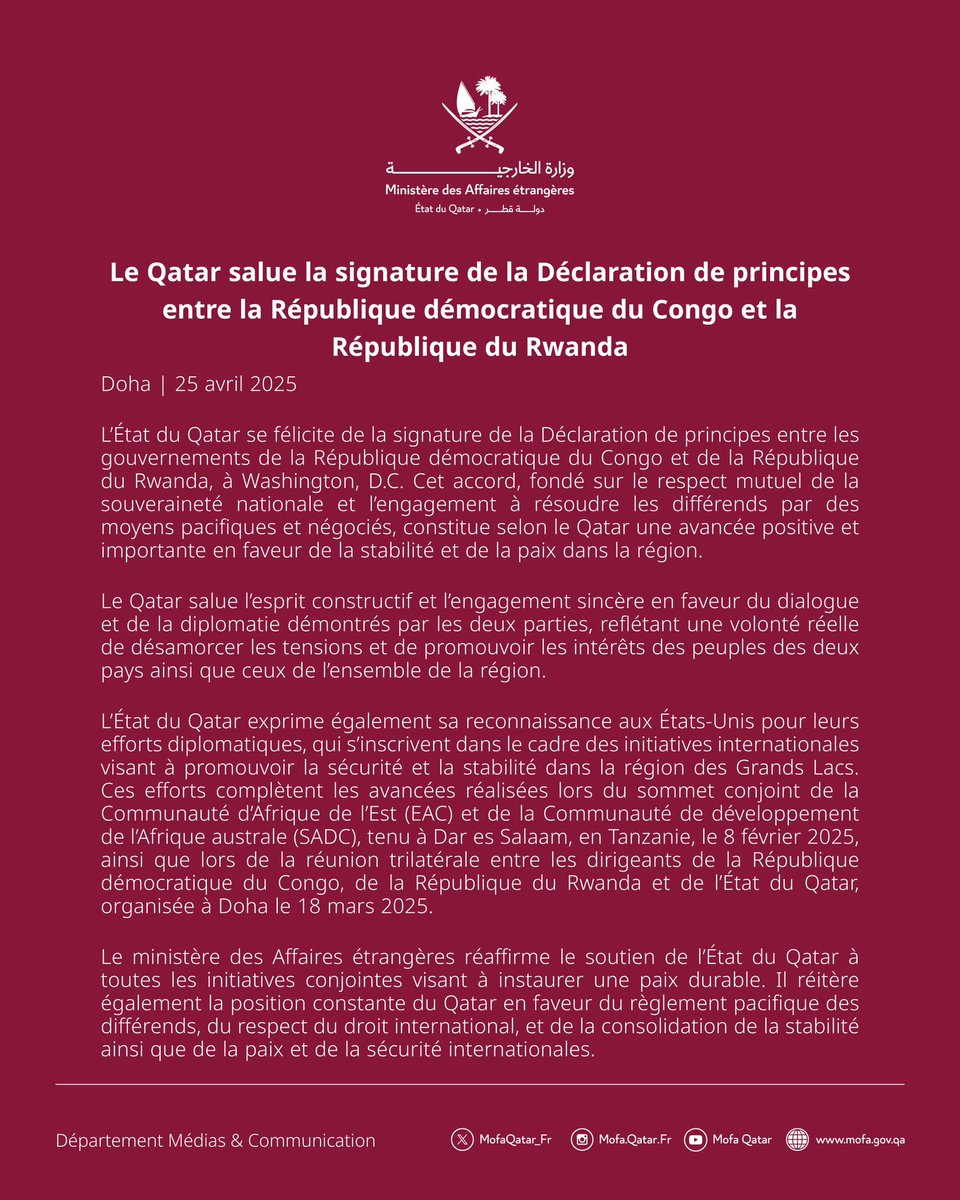 TazamaRDC_Infos's tweet image. #RDC_Rwanda: Le #Qatar salue la signature de la déclaration de principes entre la République démocratique du Congo et la République du Rwanda aux #États_Unis ce vendredi 25 Avril 2025.

[Document ⤵️ ]