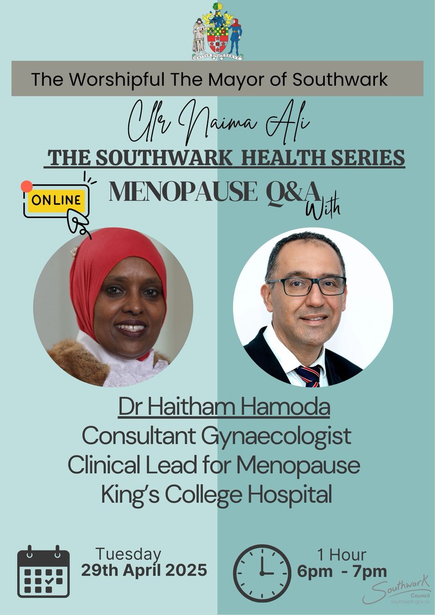 On the 29th April, there will be Menopause Q&amp;A which is the 1st of a monthly series with your questions answered by Dr Haitham Hamoda, Lead for the Menopause Service at King’s College Hospital. 

Please register on Eventbrite: eventbrite.co.uk/o/mayor-of-sou…