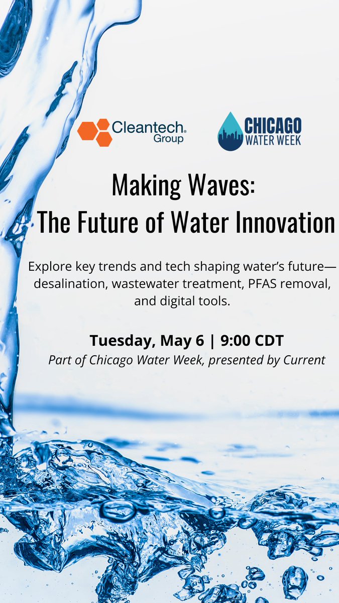 🌊 As part of #ChicagoWaterWeek, join Cleantech Group’s Parker Bovee and Sunena Gupta alongside guests Davesh Bharadwaj and Steve Kloos for a webinar on water innovation - 📅 May 6 | 🕚 11 AM EDT:
🔗us06web.zoom.us/webinar/regist…