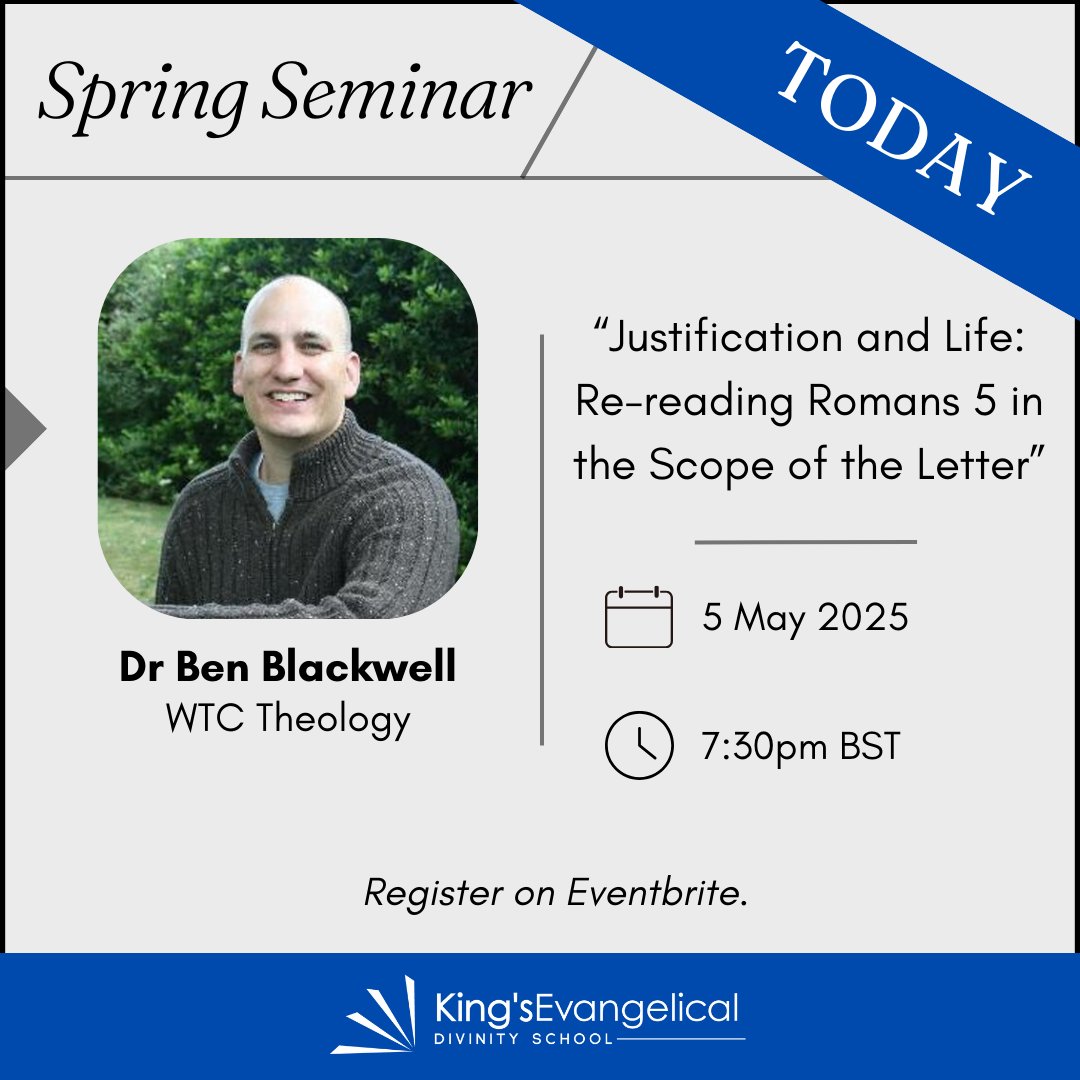 Our next Spring Seminar is today!

Last chance to register for Dr Blackwell's presentation entitled, “Justification and Life: Re-reading Romans 5 in the Scope of the Letter.”

Register for this online event here: eventbrite.co.uk/e/129782224426…