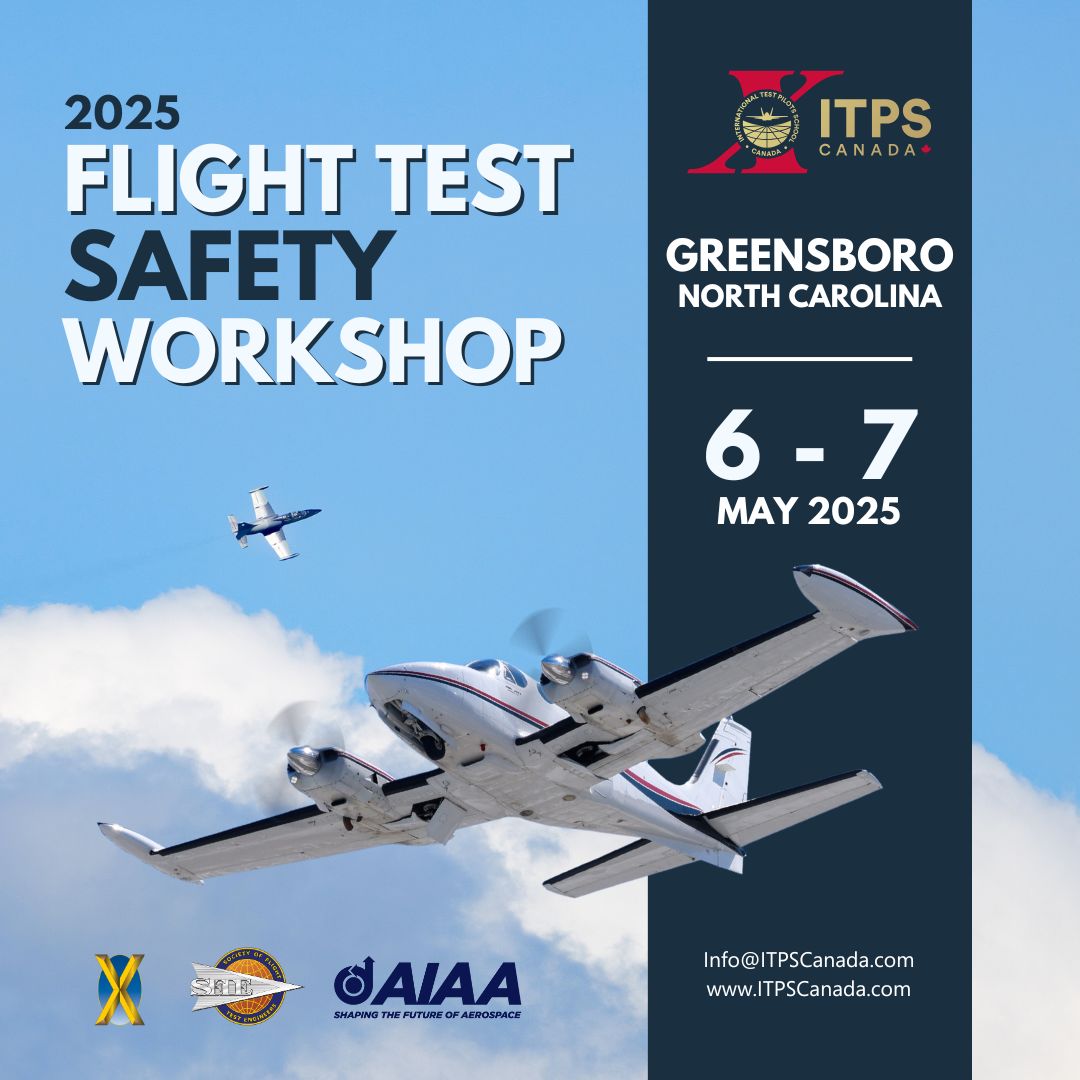 The International Test Pilots School (ITPS) is proud to sponsor and attend the upcoming North American Flight Test Safety Workshop, taking place in Greensboro, NC, on May 6–7, 2025.

This important industry event features a tutorial, a full day of technical presentations, and a