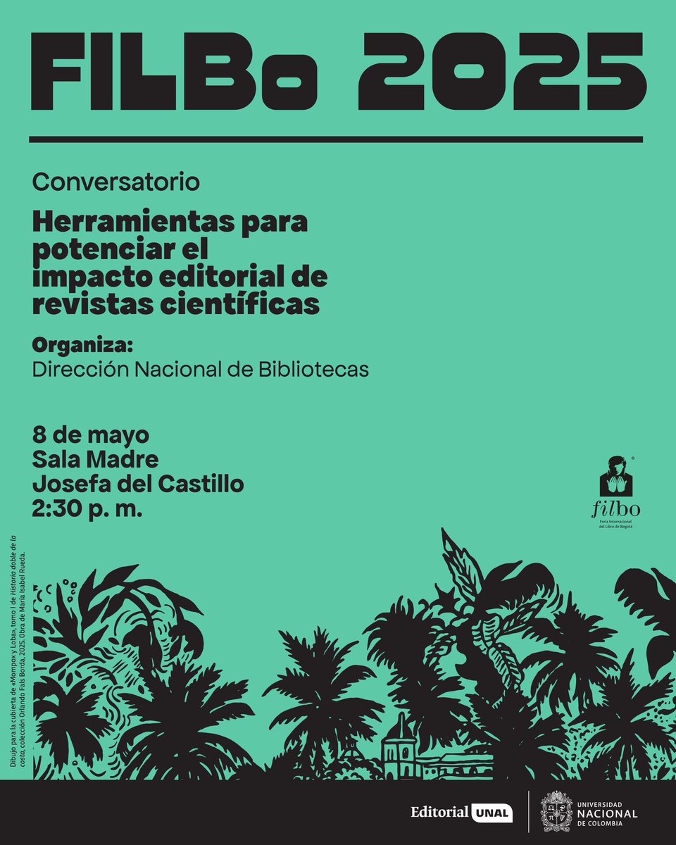 ¿Editas o sueñas con editar una revista científica? 
¡Este conversatorio en #FILBo2025 es para ti!
Descubre Herramientas para potenciar el impacto editorial de revistas científicas
📆8 de mayo | 2:30 p. m.
Sala Madre Josefa del Castillo
@UNColombia
#EditorialUNAL #CienciaAbierta