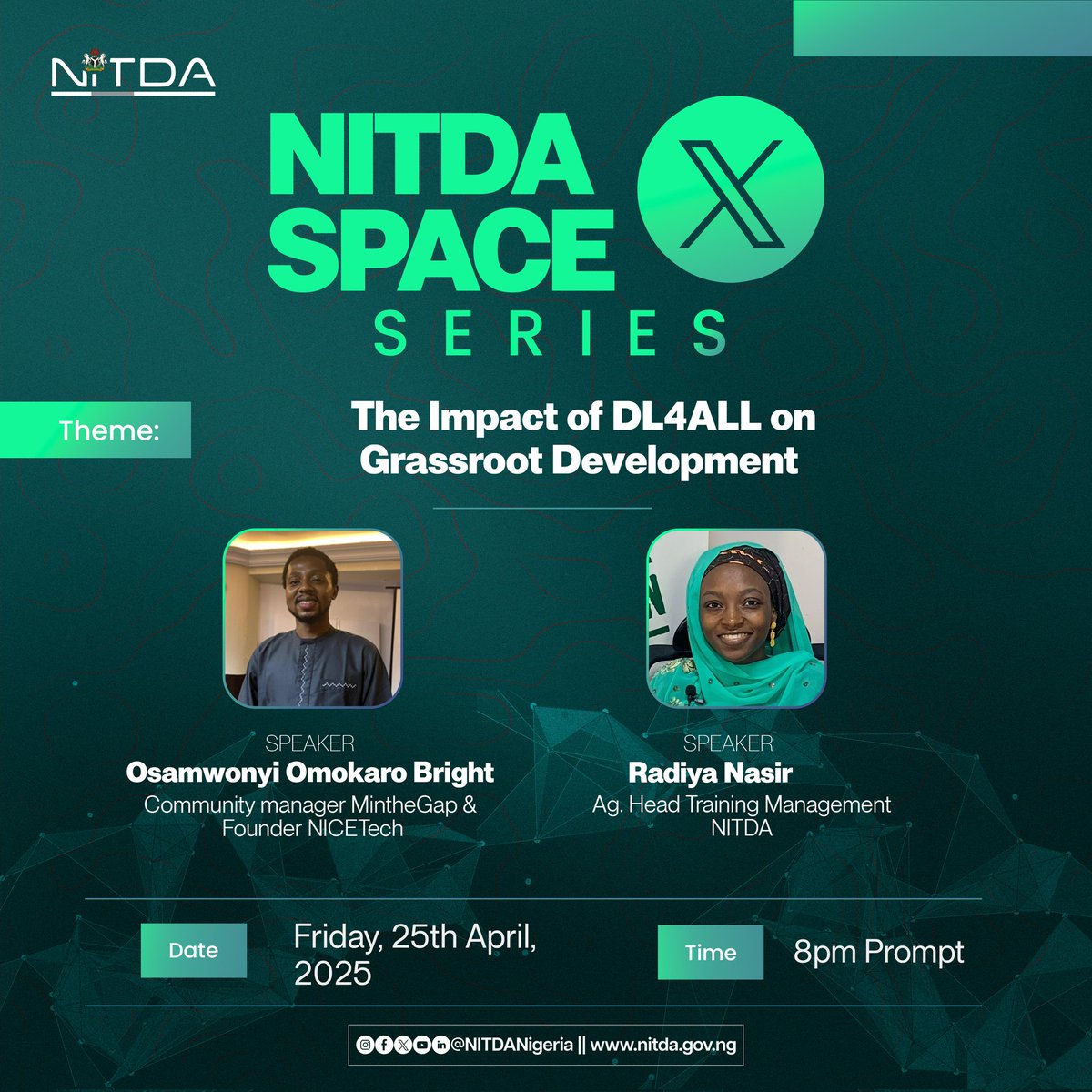 NITDANigeria's tweet image. Happening Today at 8PM!

Join us on #NITDAxSpace for a conversation on "The Impact of #DL4ALL on Grassroots Empowerment."

We’ll be discussing how the Digital Literacy for All (DL4ALL) initiative is equipping communities with the skills they need to thrive in a digital