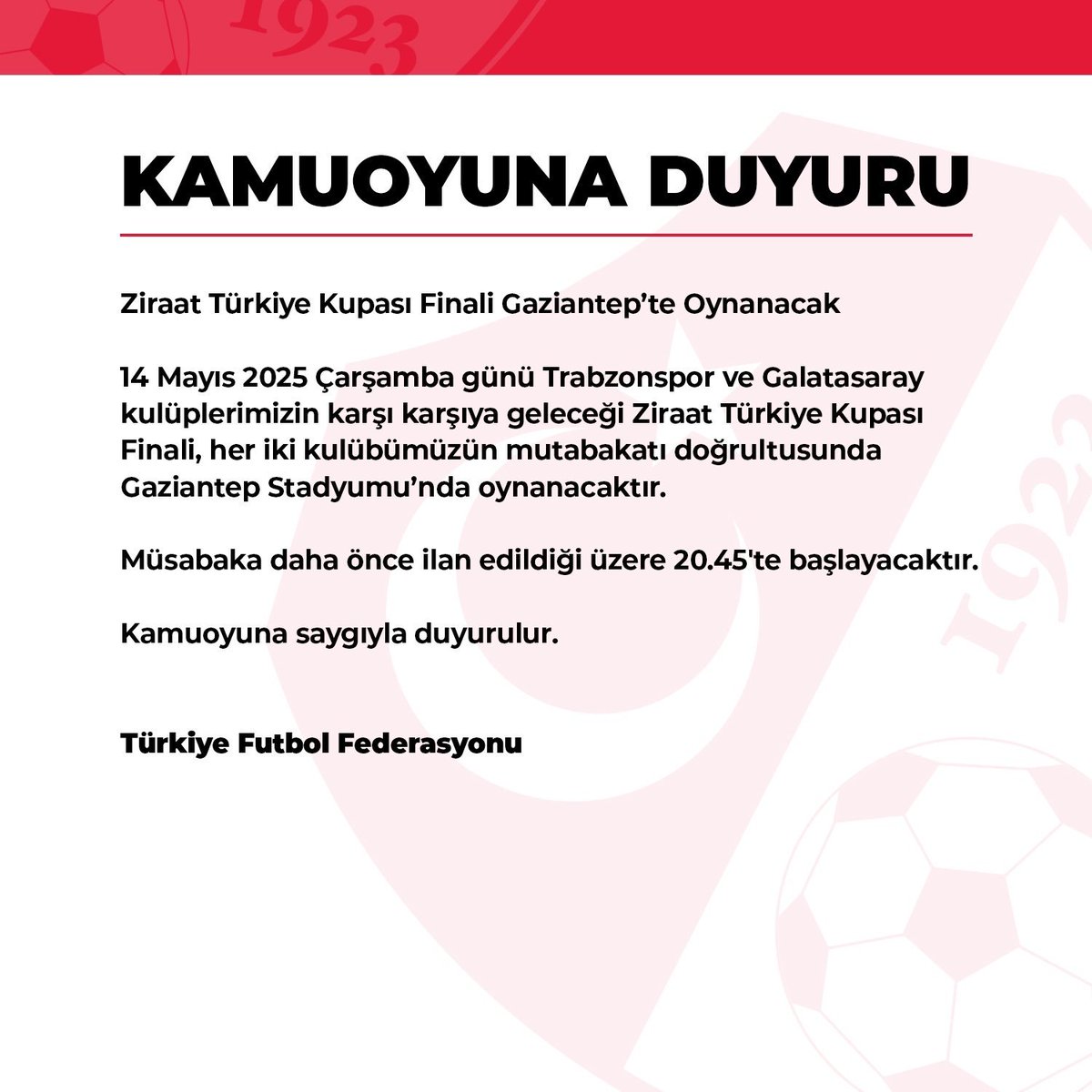 🏆 Ziraat Türkiye Kupası Finali Gaziantep’te!

14 Mayıs 2025’te Ziraat Türkiye Kupası Finali Gazi şehir Gaziantep’te oynanacak!

🎯 “Gaziantep bu maçı alır!” dedik...
İnançla, birlikle, hep birlikte ses verdik.
Ve aldık!

Bu başarı; sadece bir şehrin değil, bir duruşun, bir