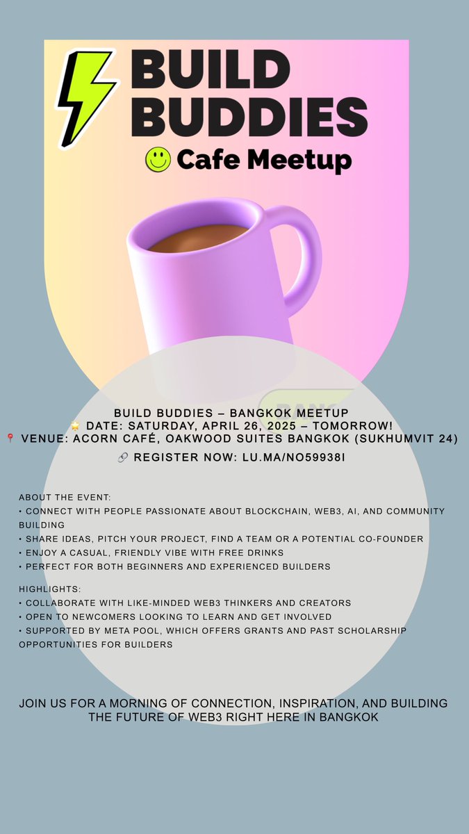 Build Buddies – Bangkok Meetup
🌟 Date: Saturday, April 26, 2025 – Tomorrow!
📍 Venue: Acorn Café, Oakwood Suites Bangkok (Sukhumvit 24)
🔗 Register now: lu.ma/no59938i
Join us for a morning of connection, inspiration and building the future of Web3 right here in Bangkok