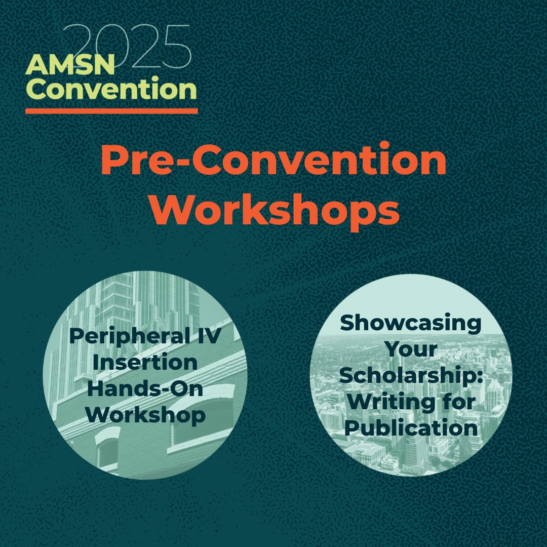 This year at #AMSN2025, take advantage of our pre-convention workshops!
🟢 Peripheral IV Hands-On Workshop
🟢 Showcasing Your Scholarship: Writing for Publication
Additional registration required: hubs.la/Q03j7wYH0