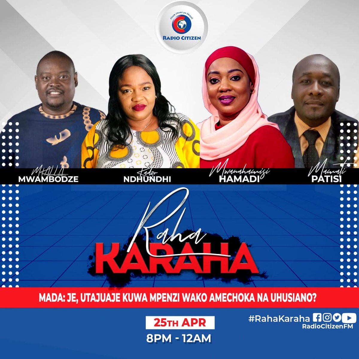 Radio Citizen (@radiocitizenfm) on Twitter photo Hapo ulipo uko tayari kupata kipindi ukipendacho cha #RahaKaraha? Karibu kwenye show kubwa, show ya wapendanao!
Ungana naye <a href="/MwambodzeMkalla/">Mkalla Mwambodze</a> <a href="/mwanahamisi254/">Mwanahamisi Hamadi</a> <a href="/KNdhundhi/">Kadzo ndhundhi</a> na Mamati Patisi
#RahaKaraha
#RadioNumberOne Hapo ulipo uko tayari kupata kipindi ukipendacho cha #RahaKaraha? Karibu kwenye show kubwa, show ya wapendanao!
Ungana naye <a href="/MwambodzeMkalla/">Mkalla Mwambodze</a> <a href="/mwanahamisi254/">Mwanahamisi Hamadi</a> <a href="/KNdhundhi/">Kadzo ndhundhi</a> na Mamati Patisi
#RahaKaraha
#RadioNumberOne
