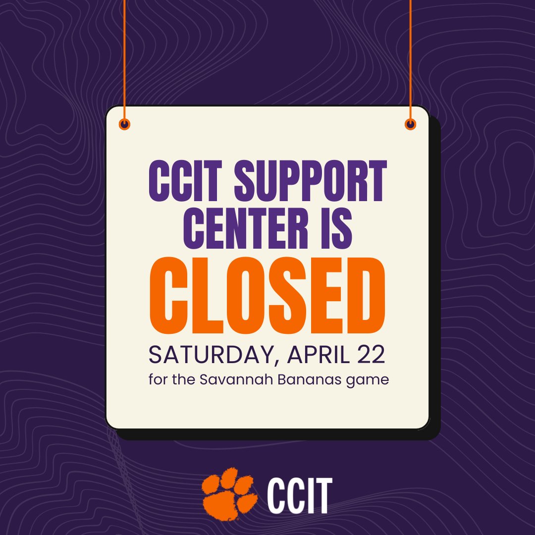 Heads up, Tigers! The CCIT Support Center will be CLOSED Saturday, April 26 as we cheer on the Savannah Bananas! 🐅⚾🍌 We will resume regular operating hours Sunday, April 27.