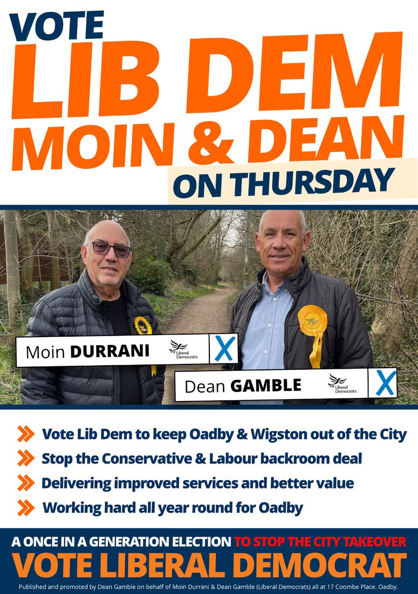 Oadby Liberal Democrats 🔶 (@oadbylibdems) on Twitter photo Moin and Dean are committed to fighting the Conservatives and Labour pact that could see Oadby merged into Soulsby’s Leicester City.
Vote to KEEP OADBY OUT OF THE CITY. Vote <a href="/LibDems/">Liberal Democrats</a> on 1st May. Moin and Dean are committed to fighting the Conservatives and Labour pact that could see Oadby merged into Soulsby’s Leicester City.
Vote to KEEP OADBY OUT OF THE CITY. Vote <a href="/LibDems/">Liberal Democrats</a> on 1st May.