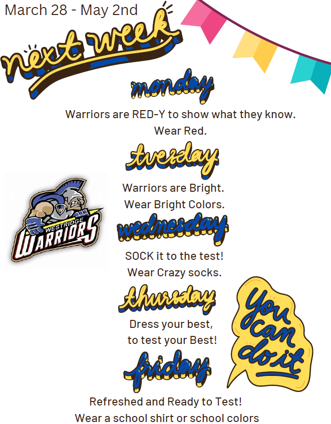 MiddleWestridge's tweet photo. It's Spirit Week! Warriors are RED-Y on Monday. We are Bright on Tuesday. Sock it to the test on Wednesday. Thursday Warriors will dress their best to ace their test. Friday, wear a school shirt. #ocps #statetesting #spiritweek https://t.co/KfyjuhacRi