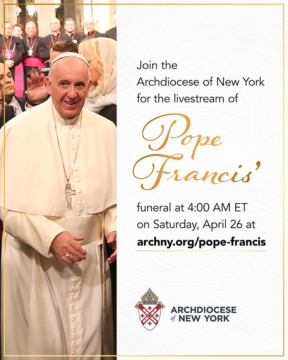 NY_Arch's tweet image. Join the Archdiocese of New York for the livestream of Pope Francis’ funeral—Saturday, April 26 at 4:00 AM ET.
Watch at archny.org/pope-francis.

#PopeFrancis  #NY #CatholicChurch