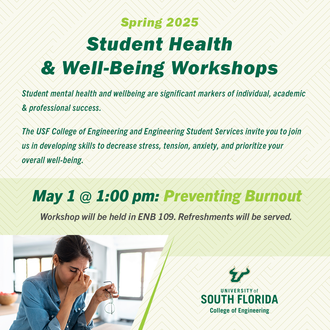 EngineeringUSF's tweet image. Mental health = academic success.
Join us May 1 for the last Spring 2025 wellness session:
 Preventing Burnout
 📍ENB 109 | 🕐 1 PM
 🥤Refreshments
💭 Open to students, faculty &amp;amp; staff.
#usf #usfengineering #usfbulls #mentalhealth #engineeringlife #burnout #wellbeing