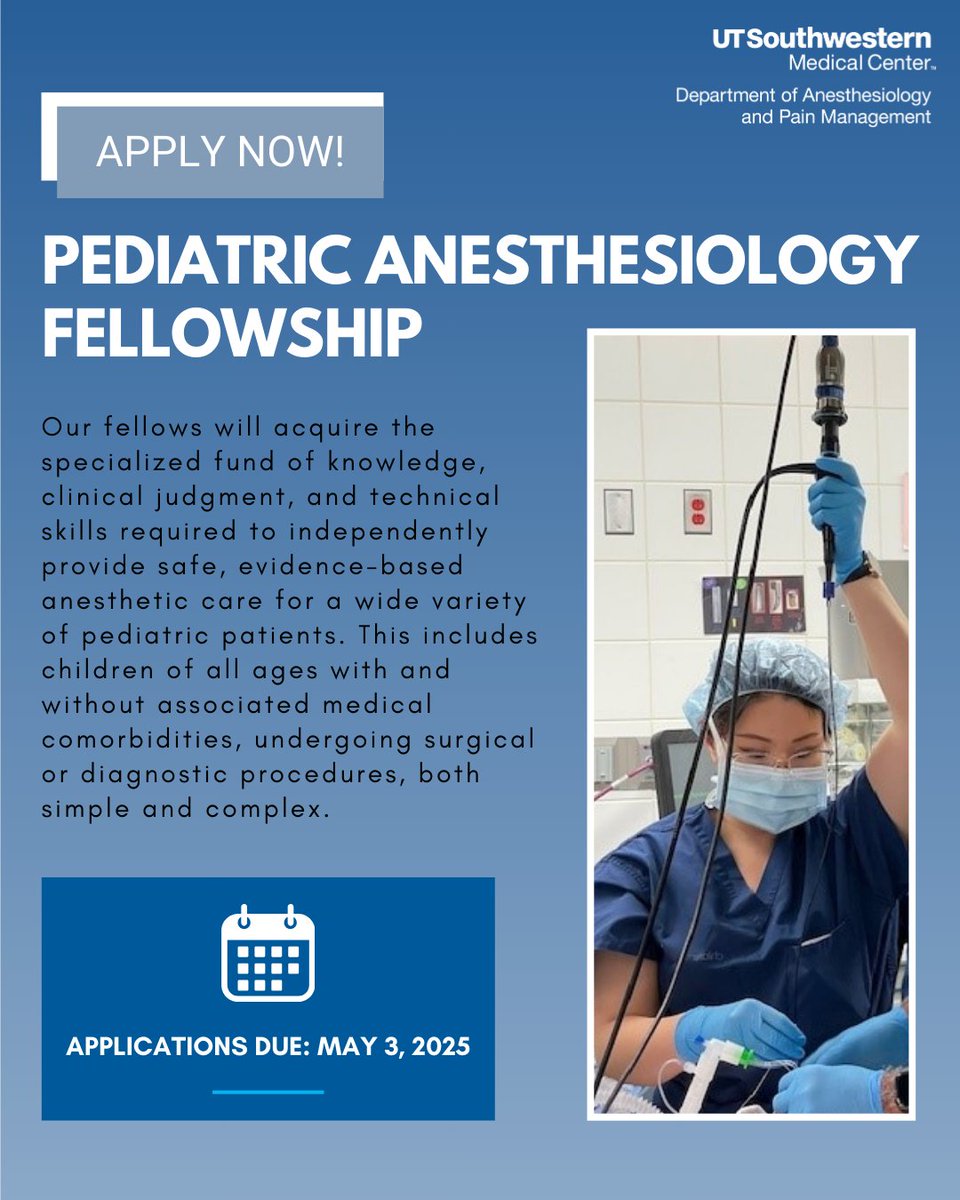 UTSW_Anesthesia's tweet image. Apply Now for Our Pediatric Anesthesiology Fellowship!
Join our Pediatric Anesthesiology Fellowship! We offer a unique opportunity to gain hands-on experience with our team delivering over 43,000 anesthetics annually across all surgical subspecialties.
Deadline: May 3, 2025