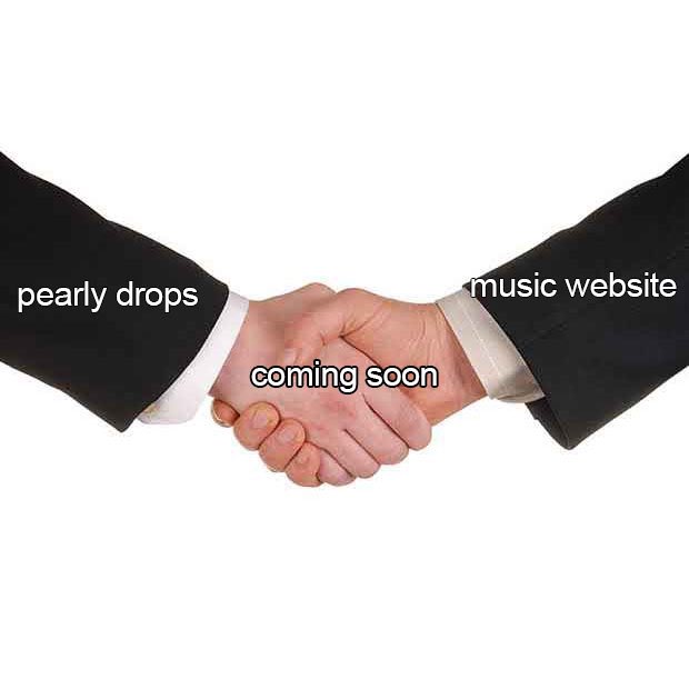 couldn’t afford therapy so we signed <a href="/pearly_drops/">Pearly Drops</a> instead