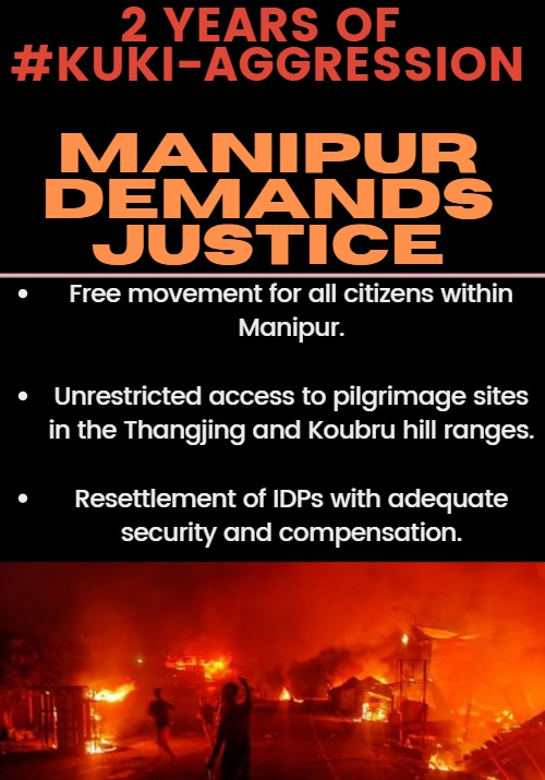 2 Years  since #Kuki_Zo started #ManipurConflict to demand #Kukiland!
 
Today
* National Highways still Blocked
* IDPs still in relief camps
* #Kuki Terrorists still free
* #Meiteis DENIED  religious Pilgrimages 

#KukiTerrorists 
#KukiAggression #KukiEngineeredManipurViolence