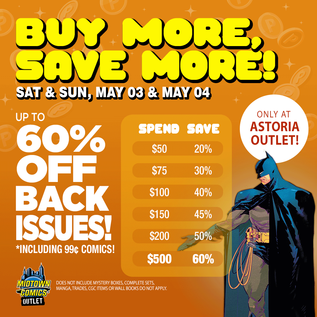 MidtownComics's tweet photo. Buy More &amp; Save More @ #MidtownComics #Astoria Outlet!

Swing by our Astoria Outlet MAY 3 &amp; 4 to snag piles of #backissue #comicbooks up to 60% off! It even includes our ENORMOUS stock of 99¢ comics!

The more you buy the more you #save !

#comicbookshop #oldcomics #vintagecomics https://t.co/NxEyMq4B50
