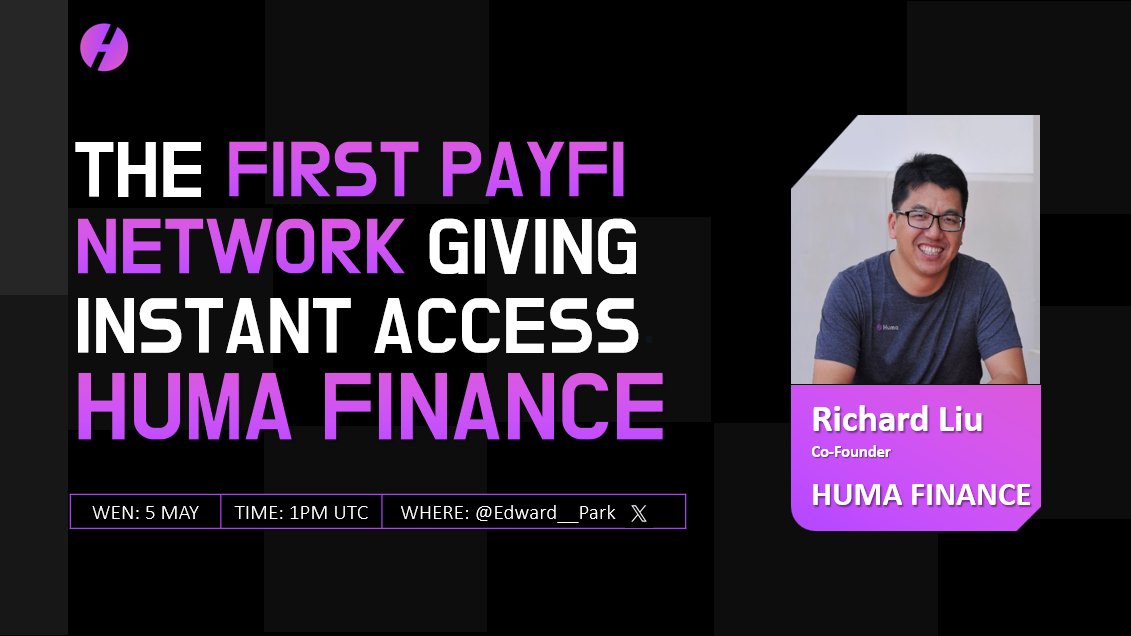 ∑:✳️ Wecryptotogether (Ø,G) ꧁IP꧂(🔴,💊) (@edward__park) on Twitter photo 💳 Spotlight "Huma Finance" for Payfi mass adoption
- Date : May 5th 1PM IN UST
- Link : x.com/i/spaces/1gqxv…
- Guest : Richard Liu(<a href="/DrPayFi/">Richard Liu</a> )
Don't miss May's Aplpha of Huma finance. From new pools to the moment you've been waiting for, you'll hear it all in this SPACE. 💳 Spotlight "Huma Finance" for Payfi mass adoption
- Date : May 5th 1PM IN UST
- Link : x.com/i/spaces/1gqxv…
- Guest : Richard Liu(<a href="/DrPayFi/">Richard Liu</a> )
Don't miss May's Aplpha of Huma finance. From new pools to the moment you've been waiting for, you'll hear it all in this SPACE.