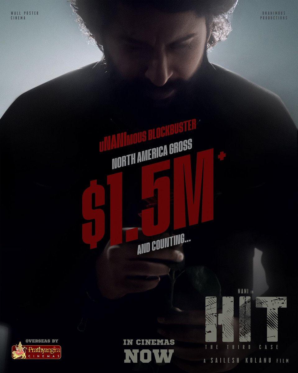 Prathyangira Cinemas (@prathyangiraus) on Twitter photo #HIT3 storms past $1.5 million+ in North America๐ฅ
The rage is real, the love is loud โ Arjun Sarkaar takes over๐คฉโค๏ธโ๐ฅ
๐๏ธNanihit3.com
Overseas by <a href="/PrathyangiraUS/">Prathyangira Cinemas</a>
#AbkiBaarArjunSarkaar
Natural Star <a href="/NameisNani/">Nani</a> <a href="/KolanuSailesh/">Sailesh Kolanu</a> <a href="/SrinidhiShetty7/">Srinidhi Shetty</a> <a href="/walpostercinema/">Wall Poster Cinema</a> #HIT3 storms past $1.5 million+ in North America๐ฅ
The rage is real, the love is loud โ Arjun Sarkaar takes over๐คฉโค๏ธโ๐ฅ
๐๏ธNanihit3.com
Overseas by <a href="/PrathyangiraUS/">Prathyangira Cinemas</a>
#AbkiBaarArjunSarkaar
Natural Star <a href="/NameisNani/">Nani</a> <a href="/KolanuSailesh/">Sailesh Kolanu</a> <a href="/SrinidhiShetty7/">Srinidhi Shetty</a> <a href="/walpostercinema/">Wall Poster Cinema</a>
