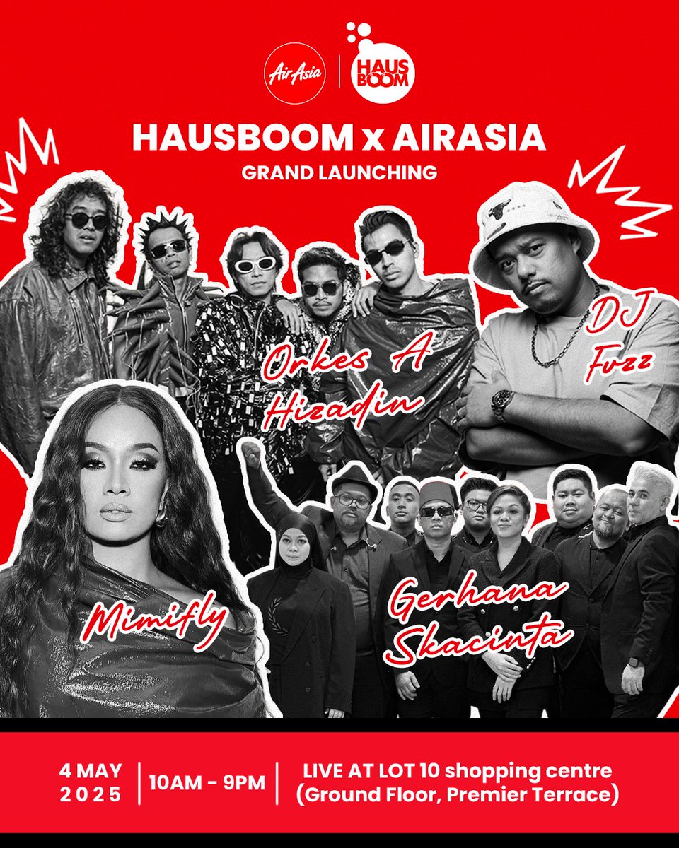 FREE CONCERT + HAUSBOOM NEW DROP? 🔥😱

HAUSBOOM x AIRASIA is not just a launch but it’s a full-on pre-Hausboom Music 2025 🎉 Siapa yang rindu Hausboom Music tu make sure datang‼️

📍 Lot 10, Ground Floor (Premier Terrace) 
📅 3 &amp; 4 May
⏰ 6:20PM–9PM (3 May) &amp; 10AM–9PM (4 May)