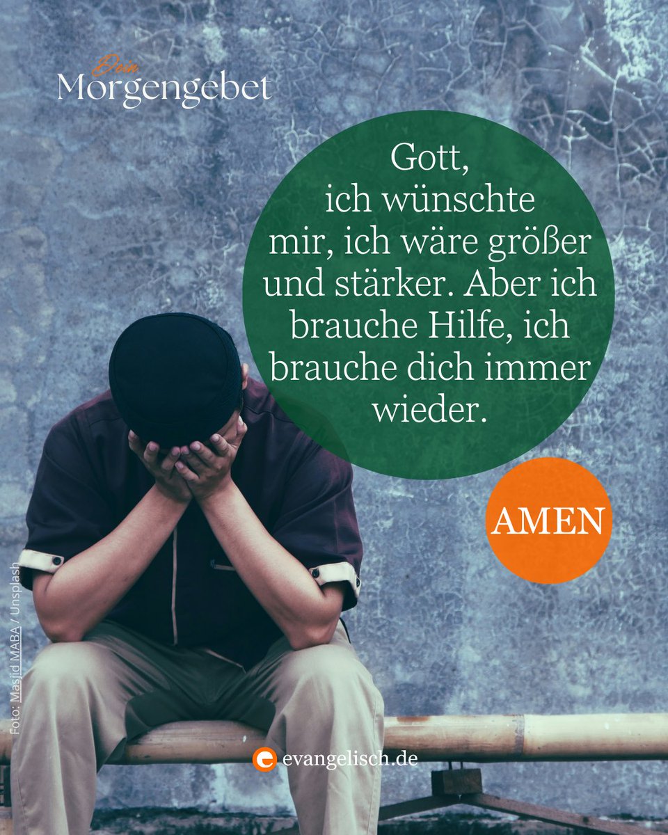 ☕Unser #Morgengebet für heute:
Gott, ich wünschte mir, ich wäre größer und stärker. Aber ich brauche Hilfe, ich brauche dich immer wieder. Amen
Lasst uns beten 🙏