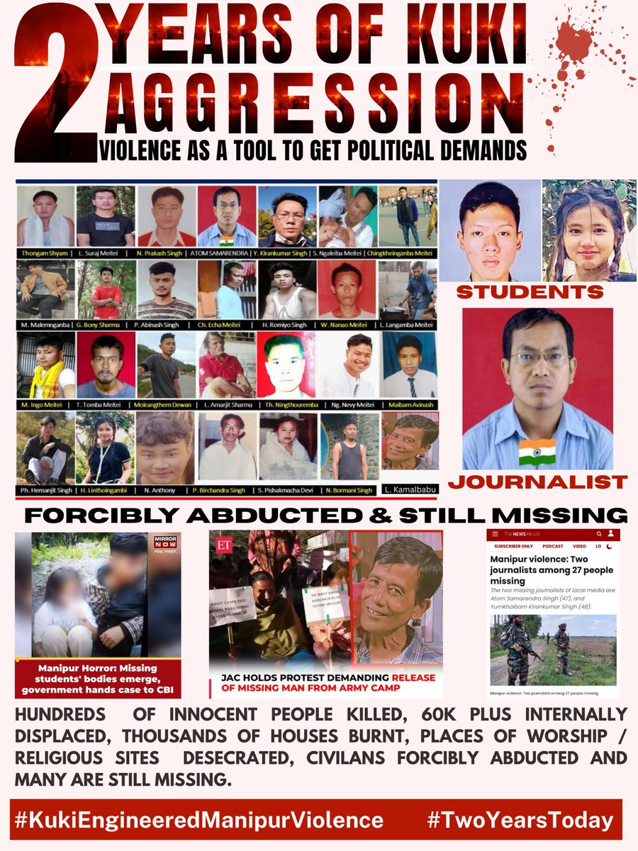 2 Years Today!!
Under the shadow of #Kuki militancy, #Meiteis have faced brutal atrocities - murdered in their homes, driven from their land, their identity under attack. The silence of authorities speaks volumes. 
#KukiAggression #KukiEngineeredManipurViolence