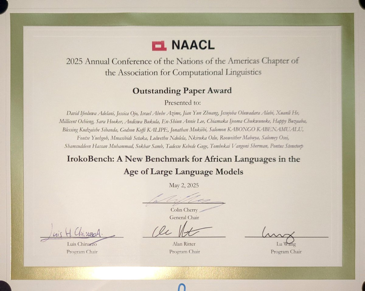 David Ifeoluwa Adelani 🇳🇬 (@davlanade) on Twitter photo Congratulations to the authors of IrokoBench funded by <a href="/LacunaFund/">Lacuna Fund</a> for winning one of the Outstanding Paper Award at #NAACL2025
with <a href="/happybuzaaba1/">Happy B. Kasumba</a> <a href="/Shmuhammadd/">Shamsuddeen Hassan Muhammad, PhD</a> <a href="/Israel_Abebe/">Israel Abebe | እስራኤል አበበ</a> <a href="/RoowyM/">Rooweither Mabuya</a> <a href="/AndieBukula/">Andie Bukula</a> Congratulations to the authors of IrokoBench funded by <a href="/LacunaFund/">Lacuna Fund</a> for winning one of the Outstanding Paper Award at #NAACL2025
with <a href="/happybuzaaba1/">Happy B. Kasumba</a> <a href="/Shmuhammadd/">Shamsuddeen Hassan Muhammad, PhD</a> <a href="/Israel_Abebe/">Israel Abebe | እስራኤል አበበ</a> <a href="/RoowyM/">Rooweither Mabuya</a> <a href="/AndieBukula/">Andie Bukula</a>