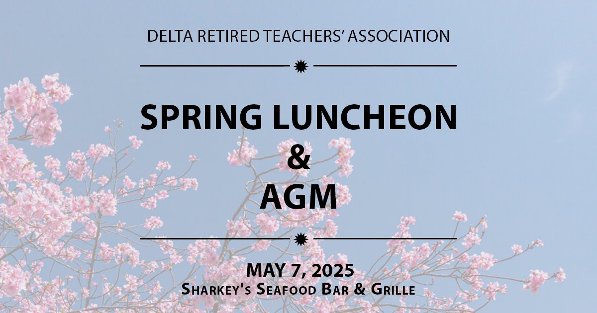 Celebrate spring with your retired school colleagues and friends by joining Spring Luncheon &amp; AGM organized by Delta Branch.  Learn more here: bcrta.ca/events/delta-l… 

#BCRTA #DeltaBC