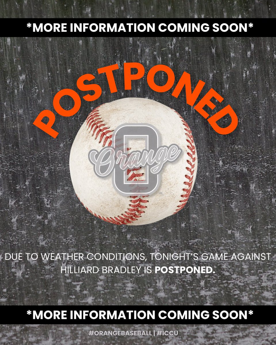 TONIGHT’S GAME (4/25) IS 𝗣𝗢𝗦𝗧𝗣𝗢𝗡𝗘𝗗.

#OrangeBaseball | #ICCU