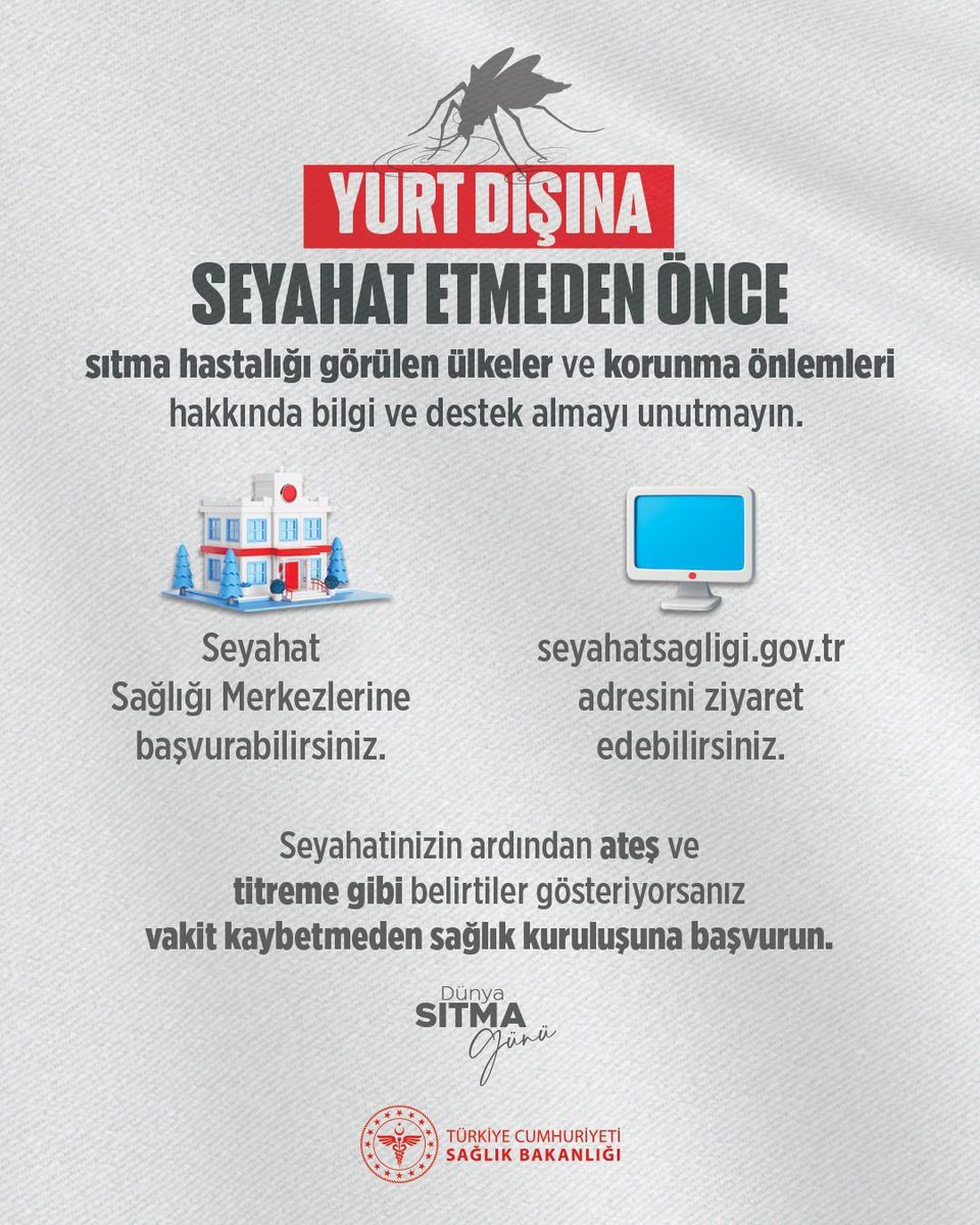 Yurt dışına seyahat etmeden önce sıtma hastalığı görülen ülkeler ve korunma önlemleri hakkında bilgi ve destek almayı unutmayın.

#DünyaSıtmaGünü