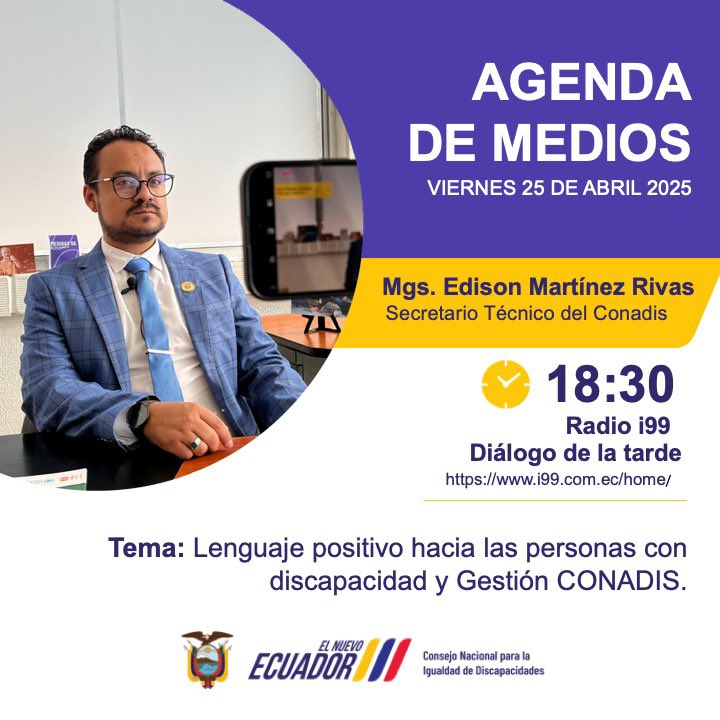 CONADIS Ecuador (@conadisecu) on Twitter photo 🎙 #Hoy | Te invitamos a seguir la entrevista de Edison Martínez Rivas, Secretario Técnico del CONADIS, donde hablará sobre:
👩🏻🦯💬 Lengua positivo hacia personas con discapacidad y gestión CONADIS.
📻 <a href="/radioi99/">Radio i99 98.9FM</a>
Programa: Diálogo de la tarde
Hora: 18:30
#ElNuevoEcuador 🎙 #Hoy | Te invitamos a seguir la entrevista de Edison Martínez Rivas, Secretario Técnico del CONADIS, donde hablará sobre:
👩🏻🦯💬 Lengua positivo hacia personas con discapacidad y gestión CONADIS.
📻 <a href="/radioi99/">Radio i99 98.9FM</a>
Programa: Diálogo de la tarde
Hora: 18:30
#ElNuevoEcuador