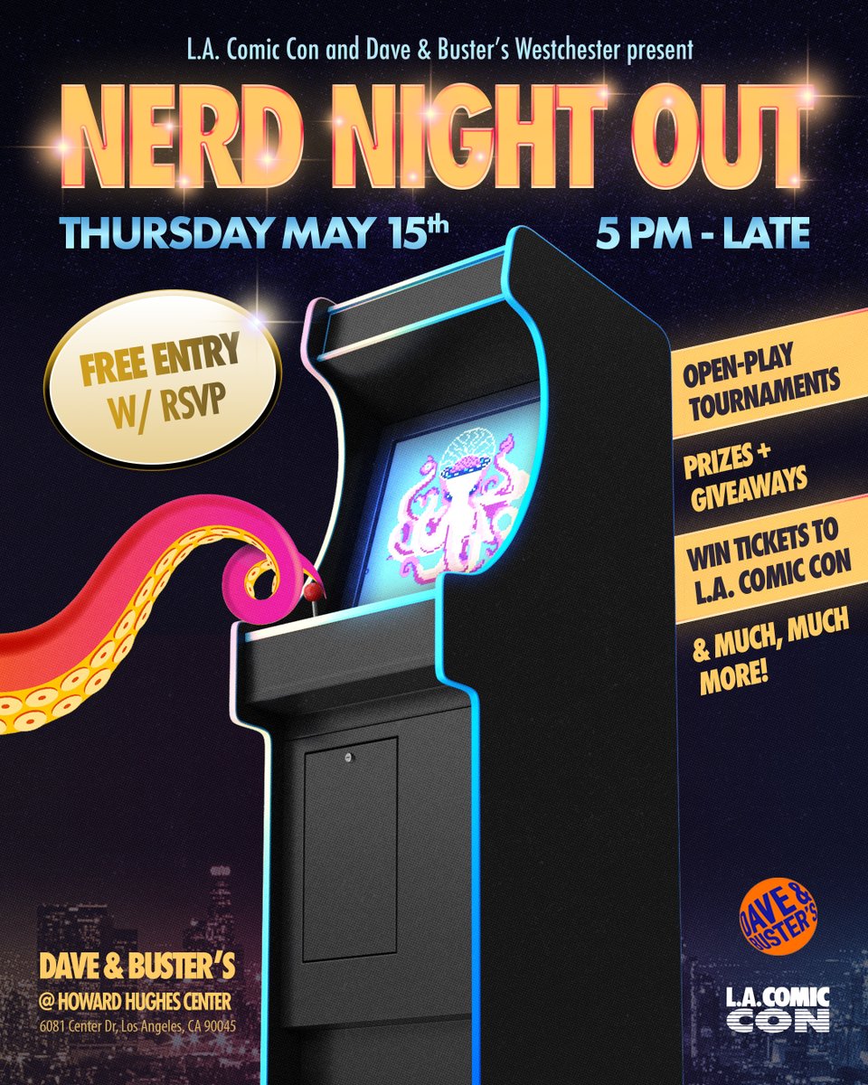 Calling all fans and friends looking for a fun night out — you're invited to L.A. Comic Con's very first Nerd Night Out! We’re taking over Dave &amp; Buster’s Westchester on Thursday, May 15th, for a night packed with arcade battles, cosplay, and epic giveaways.

RSVP: