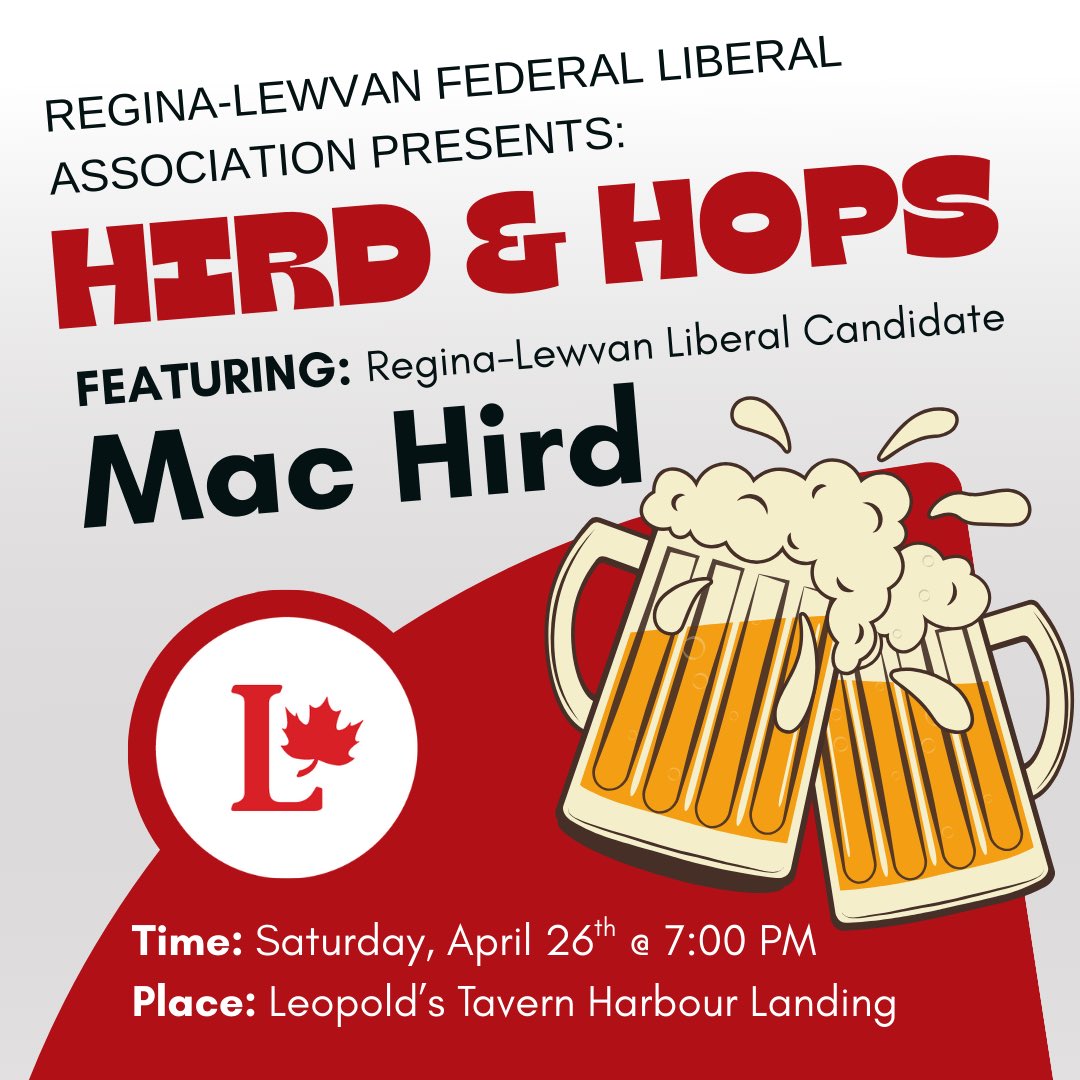 I’m heading to Leopold’s Tavern Harbour Landing on April 26 for the final Hird &amp; Hops of the election.

Come hang out, grab a beer and chat about the race, the issues, and what’s next for Regina–Lewvan. Would love to see you there!

📅 Saturday, April 26
🕕 7:00 PM
📍 Leopold’s