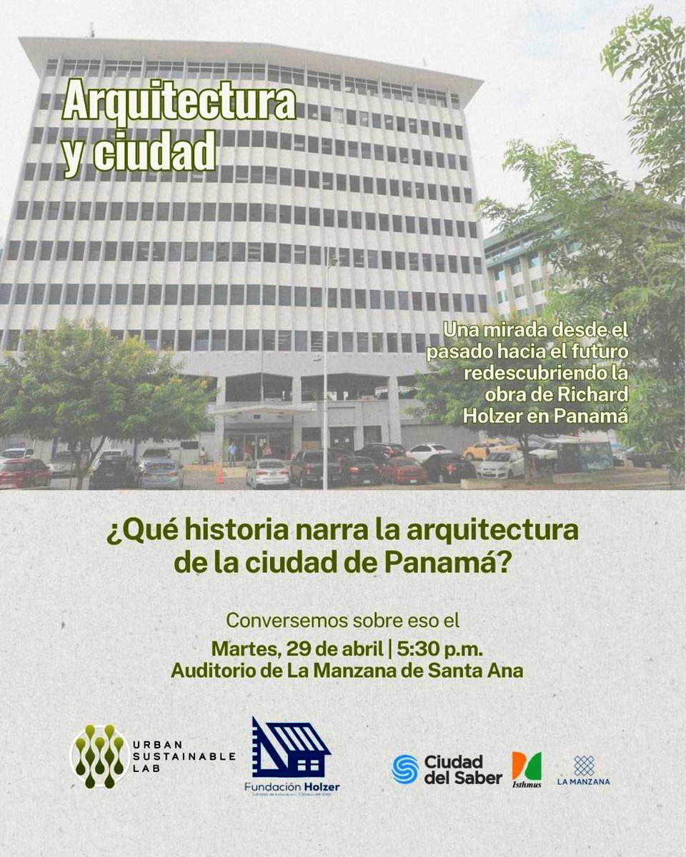 Urban_Sus_Lab's tweet image. ¿Qué historia narra la ciudad de Panamá?
Conversemos! en el foro #arquitecturayciudad y conozcamos el legado de la obra del Arq. Richard Holzer en Panamá