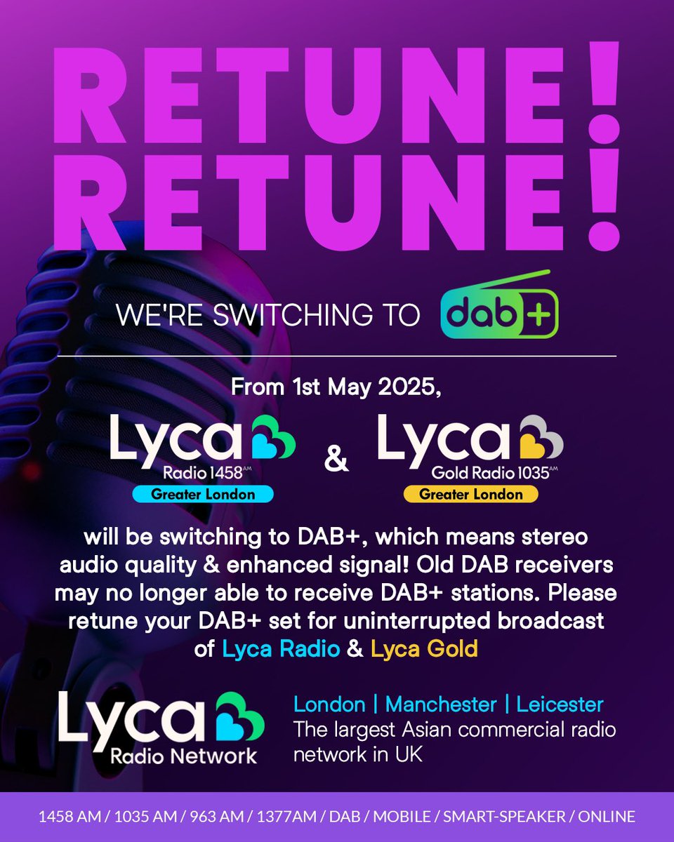 🚨IMPORTANT

From Thursday 1st May 2025, Lyca Radio – Greater London and Lyca Gold – Greater London will be switching to DAB+.

#LycaGroup #LycaRadio #LycaGold #londonradio #radio #DAB #dabplus #dabradio #ukasianradio #lycaradionetwork