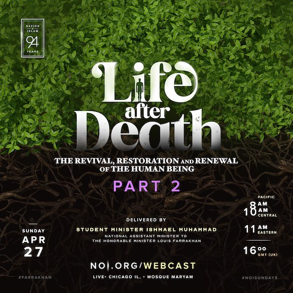 OfficialNOI's tweet image. This Sunday, Student Minister Ishmael Muhammad will be delivering Part 2 of “Life After Death”. 

Be our guest at @MosqueMaryam or watch live at 10am CT webcast.noi.org

#NOISundays #Farrakhan