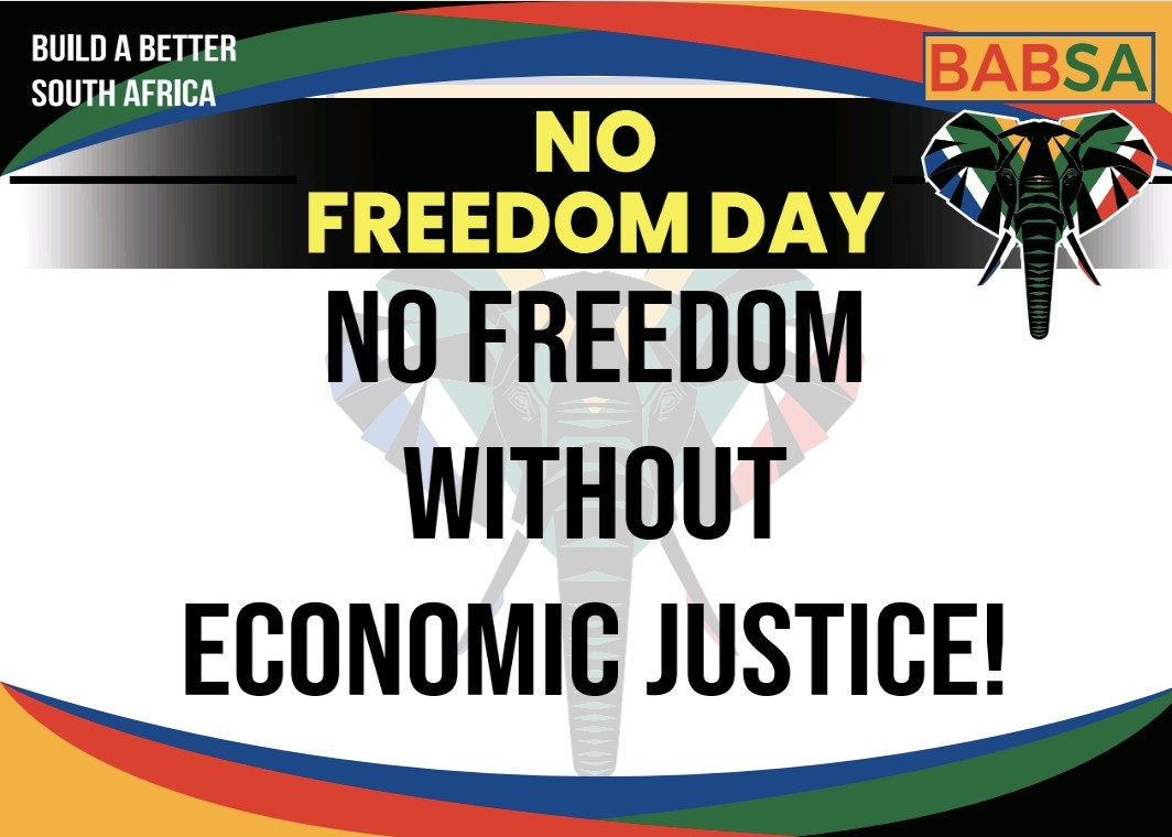 #NoFreedomDay
#PeopleBeforePolitics
#BABSA