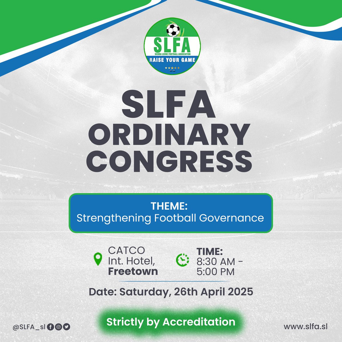 SLFA is set  for its Ordinary Congress scheduled for Saturday, April 26, 2025.
The event will serves as a key platform for discussing the progress, challenges, and future of football in Sierra Leone with specific reference to setting the stage for this year’s Elective Congress.