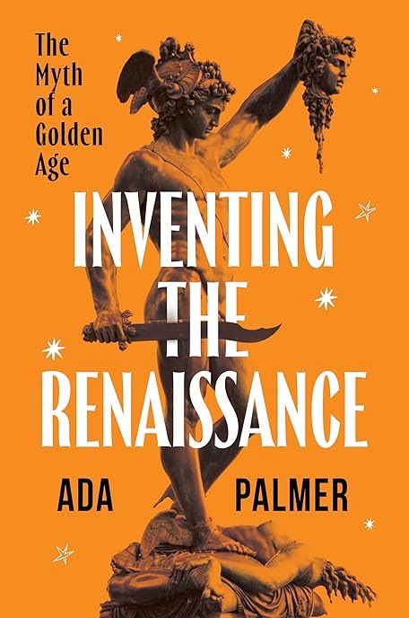 TeamCleveland's tweet photo. Just finished "Inventing the Renaissance: The Myth of a Golden Age" by Ada Palmer https://t.co/JBjxVSFRKU https://t.co/cKtMqmNfTe