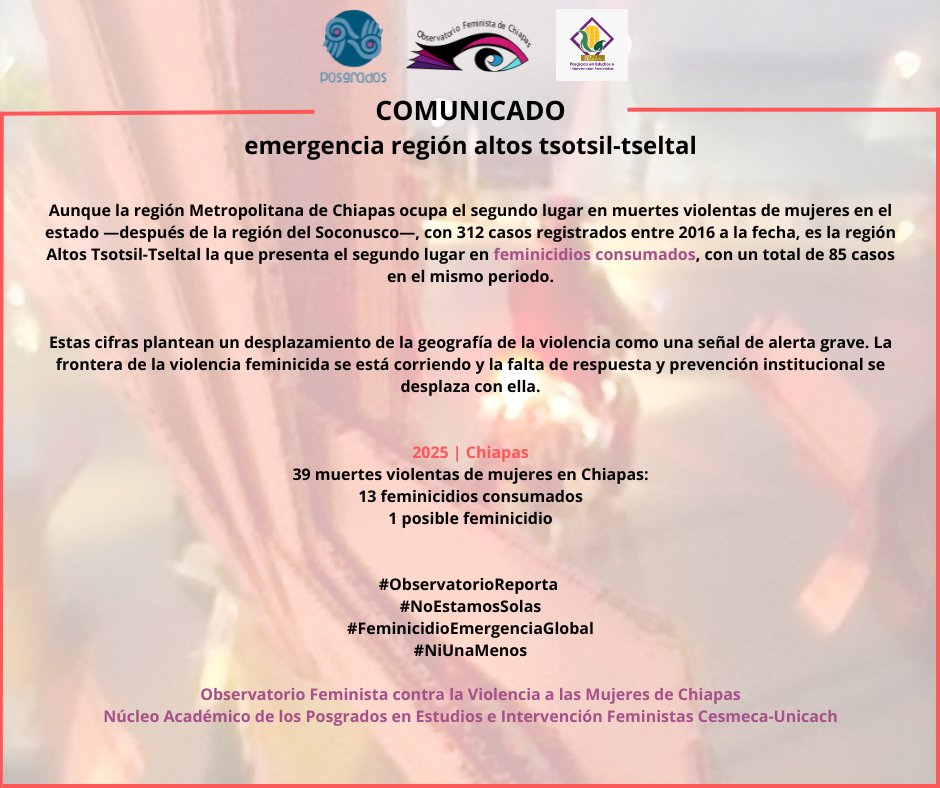 #Feminicidio | COMUNICADO
emergencia región altos tsotsil-tseltal
#ObservatorioReporta
#FeminicidioEmergenciaGlobal
#NoEstamosSolas
#NiUnaMenos