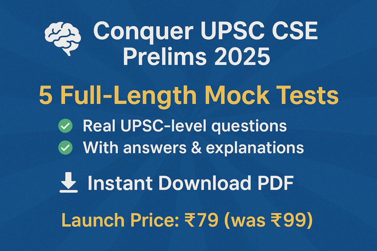 🚨 UPSC 2025 Aspirants!
Struggling with Prelims prep?
Get 5 full-length mock tests with answers, designed to match real exam difficulty.
📘 Conquer UPSC Prelims 2025 – Mock Test Blueprint
🎯 Launch Price: ₹79 only
CLICK: bit.ly/4cMr1Rr

#UPSC #UPSCPrelims #IAS #CSE2025