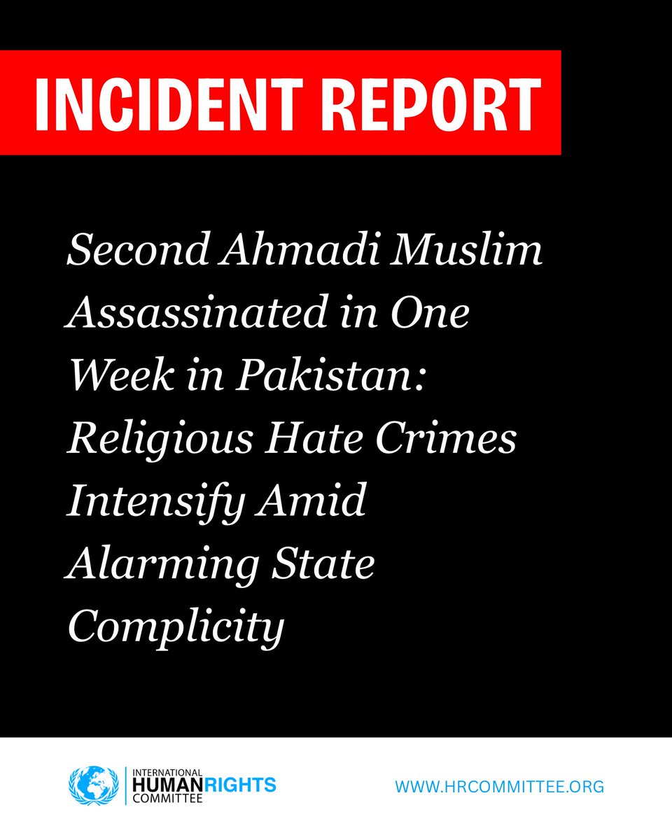 IHumanRightsC's tweet photo. 🚨 INCIDENT REPORT

Second Ahmadi Muslim Assassinated in One Week in Pakistan: Religious Hate Crimes Intensify Amid Alarming State Complicity. https://t.co/R2YyHsqpxk