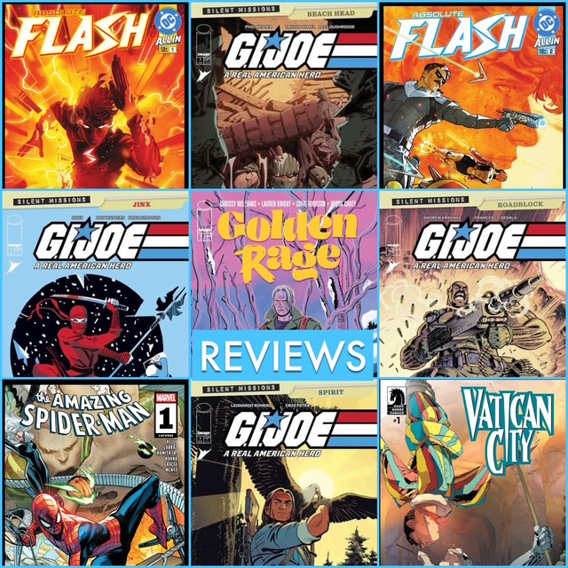 COMIC NEWS INSIDER 1598! Just some thoughts on some recent comic books. Reviews: Absolute Flash #1-2, GI Joe: Silent Missions - Beachhead/Jinx/Roadblock/Spirit, Golden Rage: Mother Knows Best #1, Vatican City #1.
#ComicNewsInsider
comicnewsinsider.com/2025/04/episod…