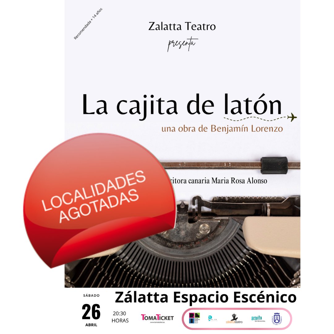 RESERVAS AGOTADAS!!!!. Para la función de esta noche en Zálatta Espacio Escénico

“La cajita de latón”

Sábado 26 de abril de 2025
20:30 horas

#ViveElTeatro #vivelaexperienciadecerca #SomosRei #Jornadas #DiadelLibro

Cabildo de Tenerife
REI - Red Escena Iberoamericana